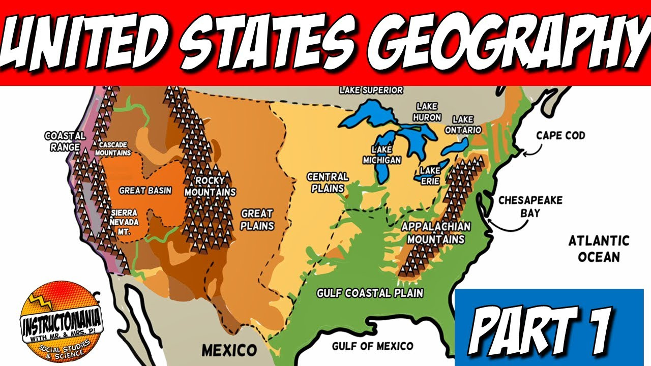 United States- Us Physical Geography, Part 1 with Map of Physical Features of USA